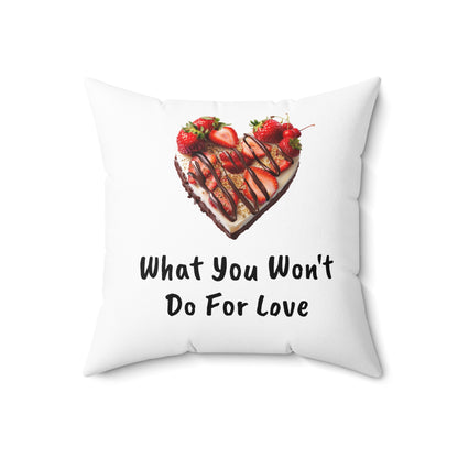 Chocolate Strawberry, What You Won't Do For Love, Strawberries, Spun Polyester Square Pillow