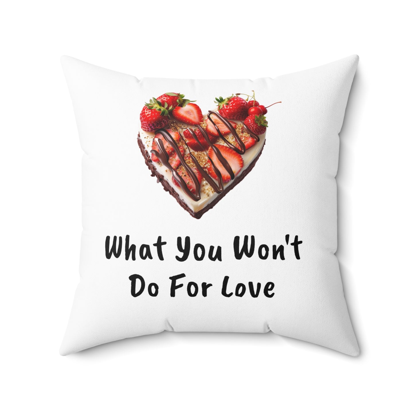 Chocolate Strawberry, What You Won't Do For Love, Strawberries, Spun Polyester Square Pillow