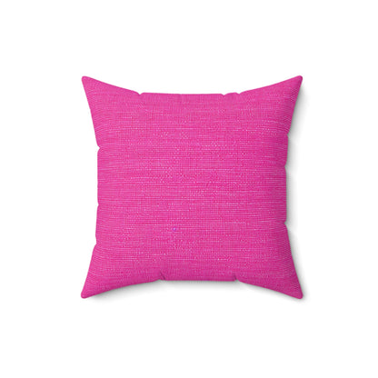 Hot Neon Pink Doll Like: Denim-Inspired, Bold & Bright Fabric - Spun Polyester Square Pillow