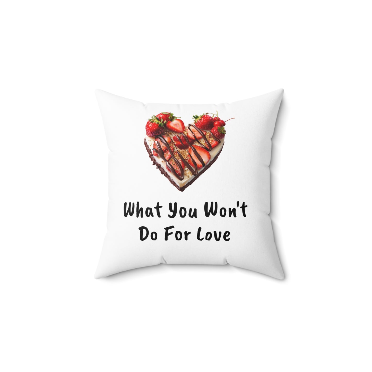 Chocolate Strawberry, What You Won't Do For Love, Strawberries, Spun Polyester Square Pillow