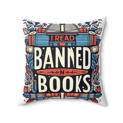 I Read Banned Books - Emblematic Floral Book Stack - Spun Polyester Square Pillow