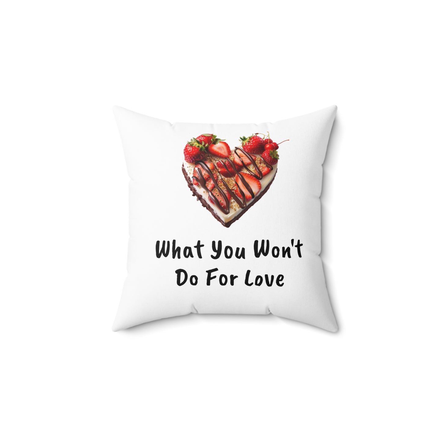 Chocolate Strawberry, What You Won't Do For Love, Strawberries, Spun Polyester Square Pillow