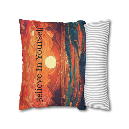 Inspirational 'Believe in Yourself' - Sunrise Ocean Art Spun Polyester Square Pillow Case